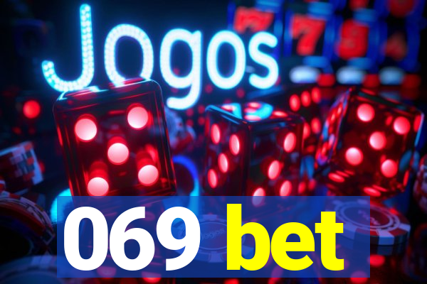 069 bet